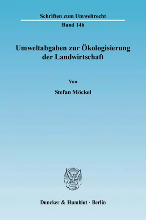 Umweltabgaben zur Ökologisierung der Landwirtschaft.