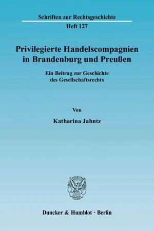 Privilegierte Handelscompagnien in Brandenburg und Preußen.