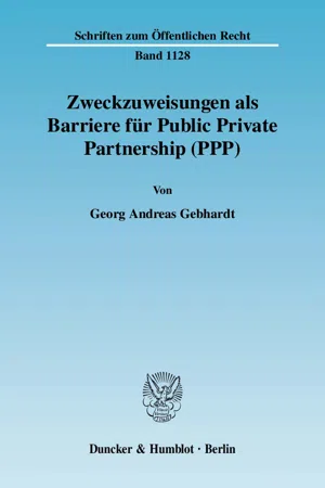 Zweckzuweisungen als Barriere für Public Private Partnership (PPP).