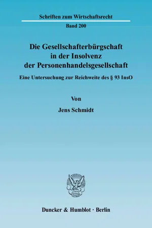 Die Gesellschafterbürgschaft in der Insolvenz der Personenhandelsgesellschaft.