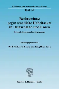 Rechtsschutz gegen staatliche Hoheitsakte in Deutschland und Korea._cover