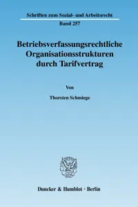 Betriebsverfassungsrechtliche Organisationsstrukturen durch Tarifvertrag._cover