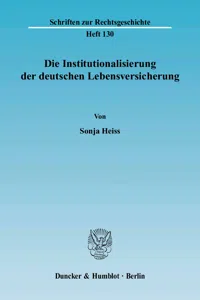 Die Institutionalisierung der deutschen Lebensversicherung._cover