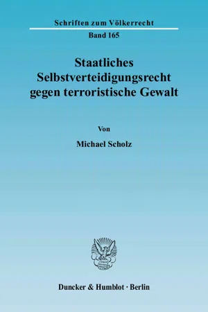 Staatliches Selbstverteidigungsrecht gegen terroristische Gewalt.