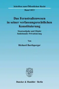 Das Fernstraßenwesen in seiner verfassungsrechtlichen Konstituierung._cover