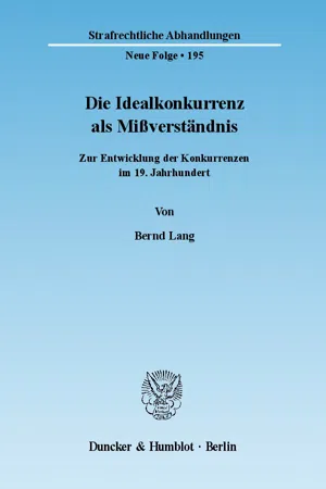 Die Idealkonkurrenz als Mißverständnis.