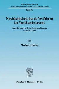 Nachhaltigkeit durch Verfahren im Welthandelsrecht._cover