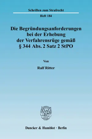 Die Begründungsanforderungen bei der Erhebung der Verfahrensrüge gemäß § 344 Abs. 2 Satz 2 StPO.