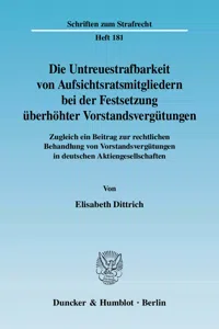 Die Untreuestrafbarkeit von Aufsichtsratsmitgliedern bei der Festsetzung überhöhter Vorstandsvergütungen._cover