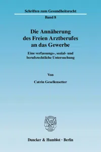 Die Annäherung des Freien Arztberufes an das Gewerbe._cover