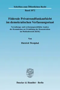 Föderale Privatrundfunkaufsicht im demokratischen Verfassungsstaat._cover