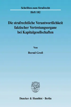 Die strafrechtliche Verantwortlichkeit faktischer Vertretungsorgane bei Kapitalgesellschaften.