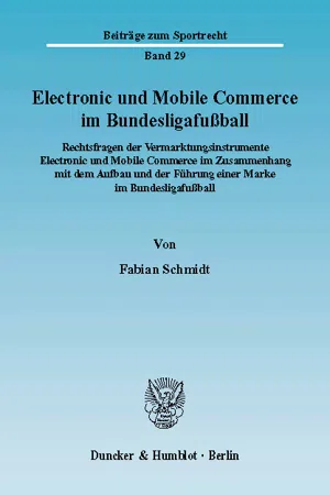 Electronic und Mobile Commerce im Bundesligafußball.