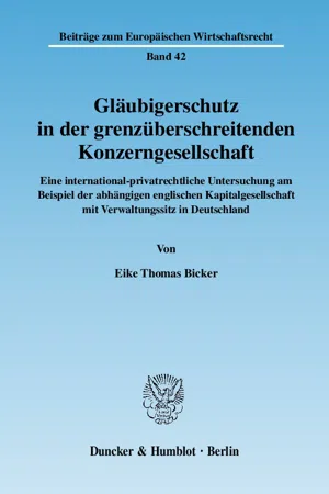 Gläubigerschutz in der grenzüberschreitenden Konzerngesellschaft.