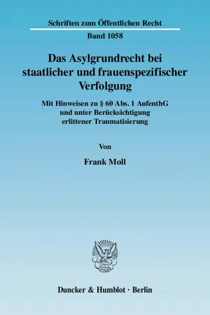 Das Asylgrundrecht bei staatlicher und frauenspezifischer Verfolgung.