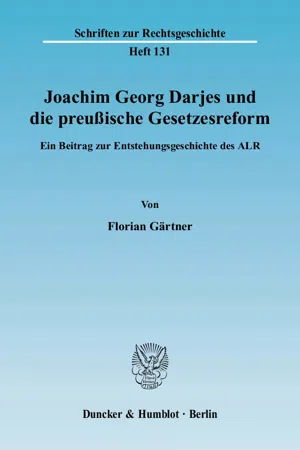 Joachim Georg Darjes und die preußische Gesetzesreform.