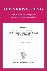 Vereinbarkeit des Gesetzes zur Neuregelung der Flugsicherung mit Art. 87d GG._cover