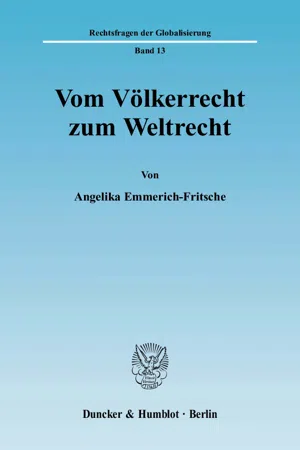 Vom Völkerrecht zum Weltrecht.