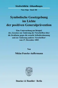 Symbolische Gesetzgebung im Lichte der positiven Generalprävention._cover