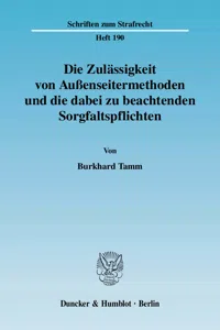 Die Zulässigkeit von Außenseitermethoden und die dabei zu beachtenden Sorgfaltspflichten._cover