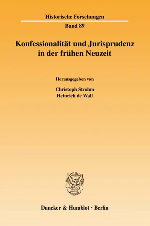 Konfessionalität und Jurisprudenz in der frühen Neuzeit.