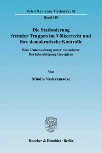 Die Stationierung fremder Truppen im Völkerrecht und ihre demokratische Kontrolle._cover