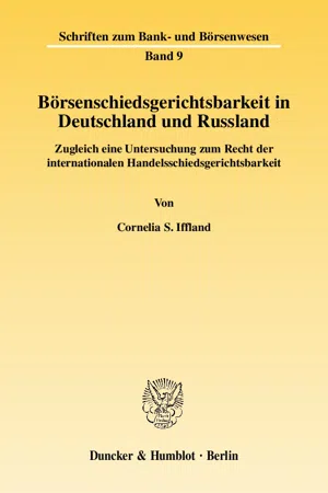 Börsenschiedsgerichtsbarkeit in Deutschland und Russland.