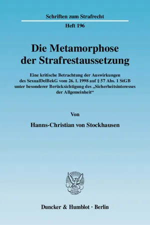 Die Metamorphose der Strafrestaussetzung.