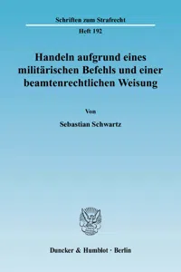 Handeln aufgrund eines militärischen Befehls und einer beamtenrechtlichen Weisung._cover