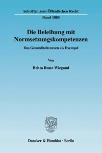 Die Beleihung mit Normsetzungskompetenzen._cover