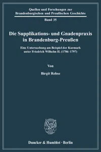 Die Supplikations- und Gnadenpraxis in Brandenburg-Preußen._cover