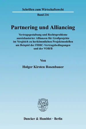 Partnering und Alliancing.