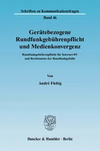 Gerätebezogene Rundfunkgebührenpflicht und Medienkonvergenz._cover