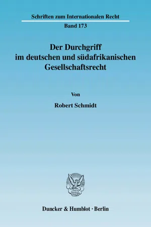 Der Durchgriff im deutschen und südafrikanischen Gesellschaftsrecht.