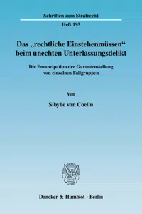 Das "rechtliche Einstehenmüssen" beim unechten Unterlassungsdelikt._cover