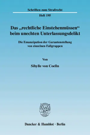 Das "rechtliche Einstehenmüssen" beim unechten Unterlassungsdelikt.