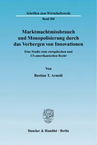 Marktmachtmissbrauch und Monopolisierung durch das Verbergen von Innovationen._cover