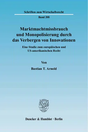 Marktmachtmissbrauch und Monopolisierung durch das Verbergen von Innovationen.