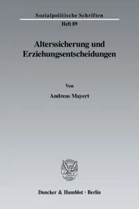 Alterssicherung und Erziehungsentscheidungen._cover