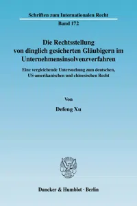 Die Rechtsstellung von dinglich gesicherten Gläubigern im Unternehmensinsolvenzverfahren._cover