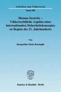 Human Security - Völkerrechtliche Aspekte eines internationalen Sicherheitskonzeptes zu Beginn des 21. Jahrhunderts._cover