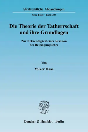 Die Theorie der Tatherrschaft und ihre Grundlagen.