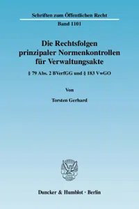 Die Rechtsfolgen prinzipaler Normenkontrollen für Verwaltungsakte._cover