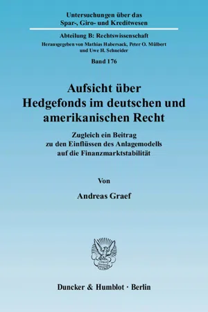 Aufsicht über Hedgefonds im deutschen und amerikanischen Recht.