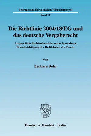 Die Richtlinie 2004-18-EG und das deutsche Vergaberecht.