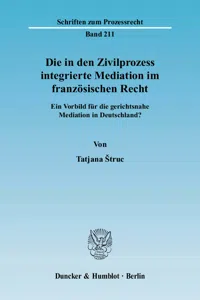 Die in den Zivilprozess integrierte Mediation im französischen Recht._cover