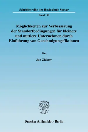 Möglichkeiten zur Verbesserung der Standortbedingungen für kleinere und mittlere Unternehmen durch Einführung von Genehmigungsfiktionen.