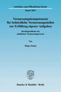 Vermessungskompetenzen für behördliche Vermessungsstellen zur Erfüllung eigener Aufgaben._cover