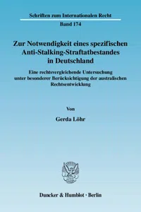 Zur Notwendigkeit eines spezifischen Anti-Stalking-Straftatbestandes in Deutschland._cover