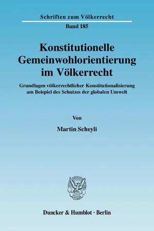 Konstitutionelle Gemeinwohlorientierung im Völkerrecht.